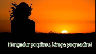 Hayot haqida sher quotKimgadur yoqdimu kimga yoqmadimquot [upl. by Notyard882]