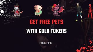 How to get pets in free fire from gold token WATCH THIS [upl. by Xylina]