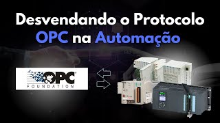 Desvendando o Protocolo OPC na Automação [upl. by Demakis]