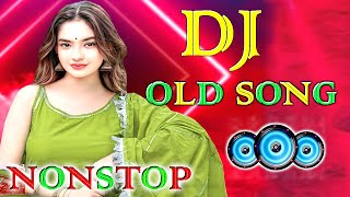 New Dj Remix Songs Nonstop love mix Old Dj Remix Dj Gana Dj Remix Hits All Dj Best Dj Songs JukeboX [upl. by Charlie114]