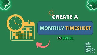 How to Create a Monthly Timesheet in Excel [upl. by Drawets]