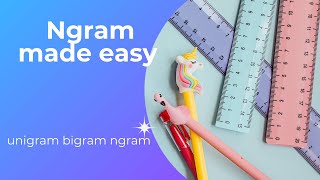 unigram  bigram  ngram  machine learning tutorial [upl. by Naujad]