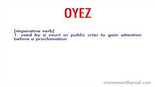 How to Pronounce Oyez [upl. by Dera516]