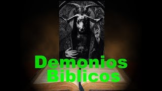 ¿Cuáles son los demonios que aparecen en la biblia✅Pasajes bíblicos✅La biblia y los demonios [upl. by Havard]