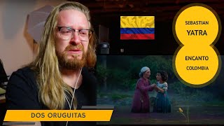 Full Reaccion a Sebastián Yatra  Dos Oruguitas From quotEncantoquot  Reacción en Español  COLOMBIA [upl. by Oikim281]