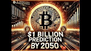 Bitcoin price predictions  1 BILLION by 2050 [upl. by Asiak]