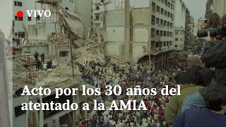 VIVO  Acto por el 30 aniversario del atentado a la AMIA [upl. by Sakram]