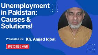 Unemployment in Pakistan Causes Current Rate amp Effective Solutions I 2024 Update [upl. by Ethelred]