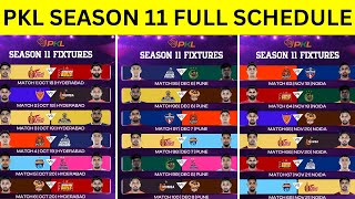 Pro Kabaddi Season 11 Full Schedule amp Time Table  PKL 11 Full Schedule amp Timings [upl. by Medorra]