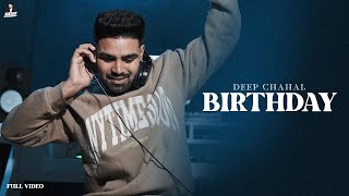 Deep Chahal  Birthday Official Video  Nav Prince  G63 Digital  Latest Punjabi Song 2023 [upl. by Atnovart931]