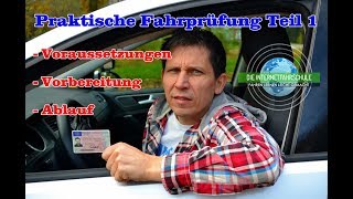 Praktische Führerscheinprüfung Teil1  VoraussetzungenVorbereitungAblaufBestandenDurchgefallen [upl. by Atteynek]