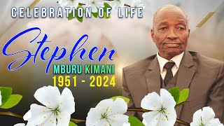 IN LOVING MEMORY OF STEPHEN MBURU KIMANI  1951 2024 [upl. by Reyna]