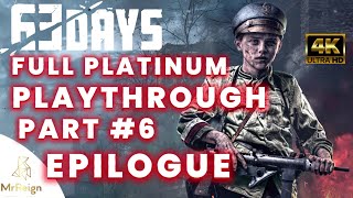 63 DAYS PS5  Chapter VI Epilogue  Hard Difficulty Walkthrough  All Collectibles All Trophies [upl. by Attezi]