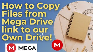 How to copy files from a Mega Drive Link to our own Mega Drive Account [upl. by Leduar521]