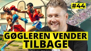 44 Zjakalen  Gøgleren Vender tilbage [upl. by Airrehs]