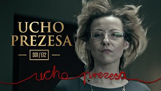 Ucho Prezesa  S01E12  271 [upl. by Cantlon]