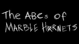 The ABCs of Marble Hornets Fanmade song [upl. by Glenine]