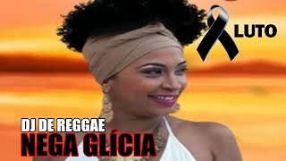 MORRE A DJ NEGA GLICIA A POONEIRA DO REGGAE [upl. by Yrrah]