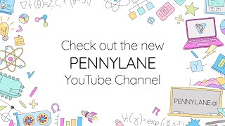 PennyLane YouTube Channel Announcement 📣 [upl. by Sivie]