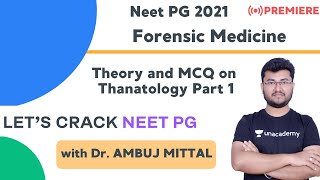 Theory and MCQ on Thanatology Part 1  Forensic Medicine  Target NEET PG 2020 [upl. by Ahseined]