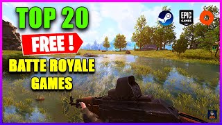 TOP 20 FREE BATTLE ROYALE Games that you can play Right Now🔥Early 2022 [upl. by Gherlein]