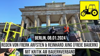 08012024 Berlin Freie BauernRedner Frerk Arfsten amp Reinhard Jung kritisieren Bauernverband [upl. by Ynar]