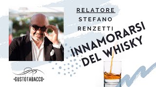 Stefano Renzetti Innamorarsi del Whisky [upl. by Grizel967]