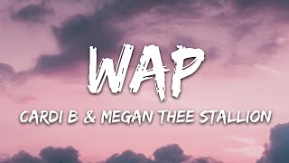 Cardi B  WAP Lyrics feat Megan Thee Stallion [upl. by Enirolf]