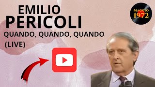 Emilio Pericoli  Quando quando quando [upl. by Adnilg739]