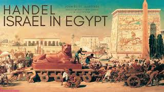 Handel  Israel in Egypt Oratorio reference recording John Eliot Gardiner Monteverdi Choir amp Or [upl. by Eednyl]