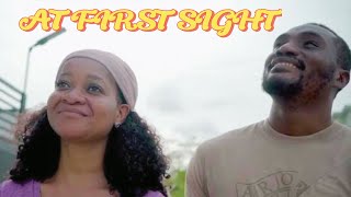 AT FIRST SIGHT 2  NOLLYWOOD MOVIE [upl. by Arhaz279]