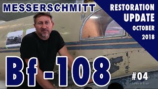 Messerschmitt Bf108  Restoration Update 04  October 2018 [upl. by Thursby]