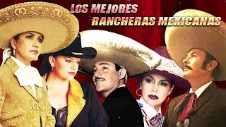 100 RANCHERAS MEXICANAS INOLVIDABLES  LAS MEJORES RANCHERAS MEXICANAS DE TODOS LOS TIEMPOS [upl. by Alvord]