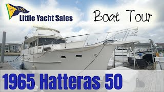 1965 Hatteras 50 Motor Yacht BOAT TOUR  Little Yacht Sales [upl. by Aekahs97]