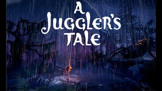 A JUGGLERS TALE  FULL GAME  NO COMMENTARY [upl. by Ennaear]