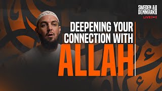 Live  Deepening Your Connection with Allah  Sweden Tour  Ustadh Muhammad Tim Humble [upl. by Jadwiga125]