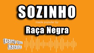 Raça Negra  Sozinho Versão Karaokê [upl. by Prasad]