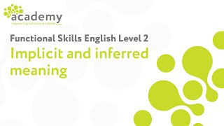 Functional Skills English Level 2  Implicit and inferred meaning [upl. by Leohcin]