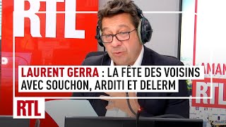 Laurent Gerra  la Fête des Voisins 2023 avec Alain Souchon Pierre Arditi et Vincent Delerm [upl. by Thaddus814]