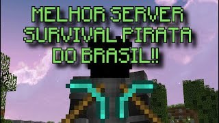 O MELHOR SERVER SURVIVAL PIRATA 18X DO BRASIL [upl. by Minsat]