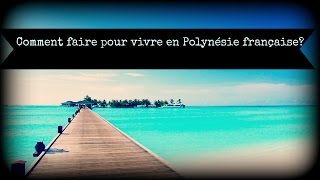 Comment faire pour vivre en Polynésie française [upl. by Proudman]