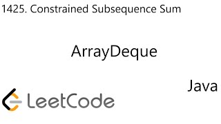 LeetCode 1425  Constrained Subsequence Sum  ArrayDeque  Debug  Java [upl. by Akcebar373]