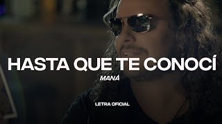 Maná  Hasta Que Te Conocí Lyric Video  CantoYo [upl. by Auof]