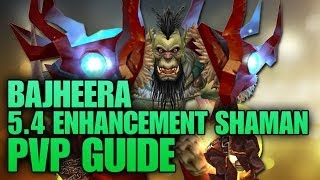 Bajheera  547 Enhancement Shaman PvP Guide Spec Gems Reforge amp Burst Rotation [upl. by Leopoldine70]