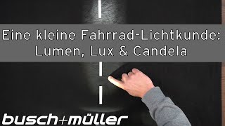 Eine kleine FahrradLichtkunde – Lumen Lux amp Candela [upl. by Amjan]