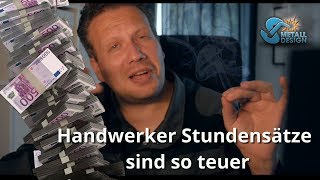 Handwerker sind so teuer  Handwerker kosten  Stundenverechnungssatz [upl. by Noxid]