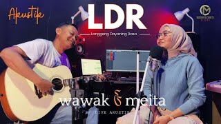 LDR Langgeng Dayaning Rasa  Denny Caknan  Meita Saputri feat Wawak Acoustic Cover [upl. by Buine]