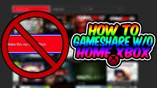 NEW How To Gameshare WITHOUT Home Xbox  Gamesharing On Xbox One EASY [upl. by Sida]