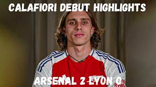 RICCARDO CALAFIORI DEBUT HIGHLIGHTS  EMIRATES CUP  ARSENAL 2 LYON 0  SWYWTV [upl. by Ariaic4]