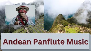 5 Hour Andean Pan Flute Music  The Best From Bolivia Peru Chile Ecuador [upl. by Aihsined]